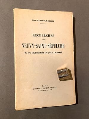 Recherches sur Neuvy-Saint-Sépulcre et les monuments de plan ramassé.