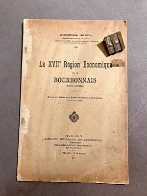La XVII° Région Economique et le Bourbonnais.