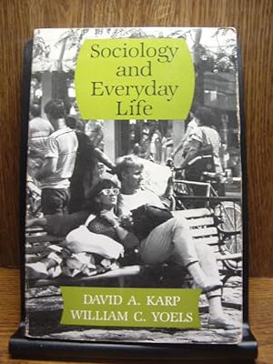 SOCIOLOGY AND EVERYDAY LIFE