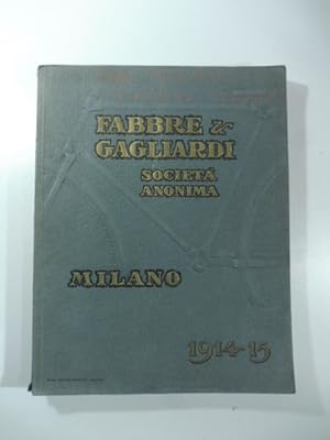 Catalogo generale Fabbre & Gagliardi. S. A. per il commercio e l'industria di automobili.Accessor...