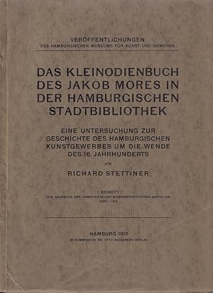Das Kleinodienbuch des Jakob Mores in der Hamburgischen Stadtbibliothek. Eine Untersuchung des ha...