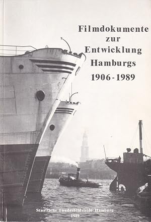 Filmdokumente zur Entwicklung Hamburgs (1906-1989). (Als Manuskript gedruckt).