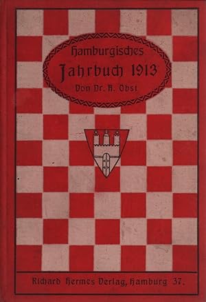 Hamburgisches Jahrbuch 1913. (= Alles Erschienene).