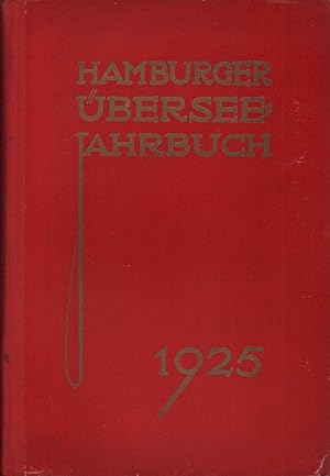 Hamburger Übersee-Jahrbuch. JG. 1925. (Hrsg. v. Friedrich Stichert).