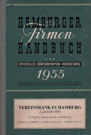 Hamburger Firmenhandbuch und offizielles Börsenfirmen-Verzeichnis. JG. 1955. Hrsg. in Gemeinschaf...