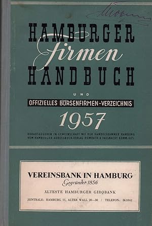 Hamburger Firmenhandbuch und offizielles Börsenfirmen-Verzeichnis. JG. 1957. Hrsg. in Gemeinschaf...