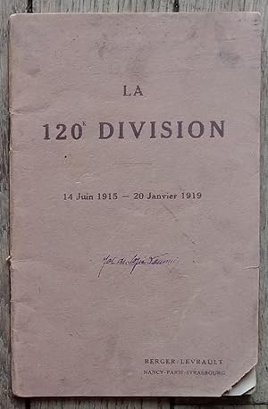 la 120° Division - du 14 juin 1915 au 20 janvier 1919