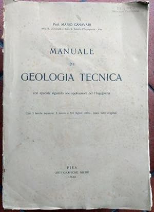 Manuale di Geologia Tecnica. Con speciale riguardo alle applicazioni per l'ingegneria.