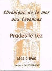 Chronique de la mer aux Cévennes - Prades le Lez - 1642 à 1960