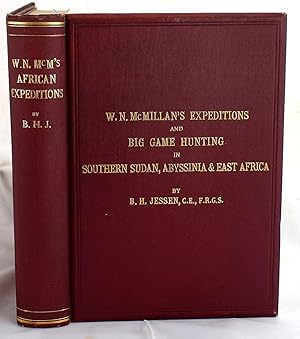 W.N. McMillan's expeditions and big game hunting in Sudan, Abyssinia, & British East Africa