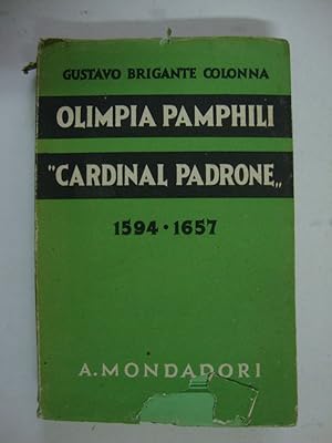 Olimpia Pamphili - Cardinal Padrone - (1594 - 1657)