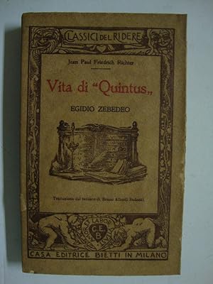 Vita di - Quintus - (Egidio Zebedeo)
