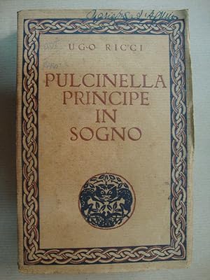 Pulcinella, principe in sogno ed altre poesie (1910 - 1927)