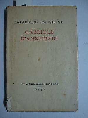 Gabriele D'Annunzio (Il dramma di un'anima e di una poesia)