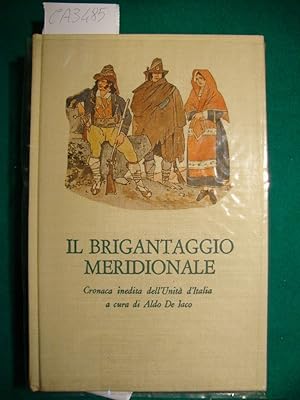 Il brigantaggio meridionale - Cronaca inedita dell'Unità d'Italia