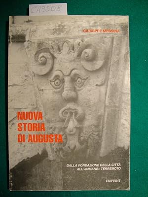 Nuova storia di Augusta - Augusta prima di Augusta - Dalla preistoria alla fondazione della città...