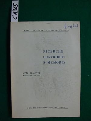 Ricerche contributi e memorie - Atti relativi al periodo 1944 - 1970 - (Centro di studi sull'isol...