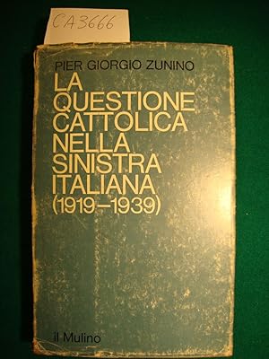 La questione cattolica nella sinistra italiana (1919-1939)