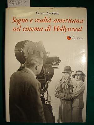 Sogno e realtà americana nel cinema di Hollywood