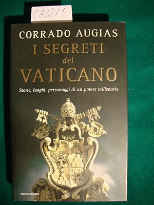 I segreti del Vaticano - Storie, luoghi, personaggi di un potere millenario