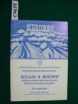 III Congresso regionale - Sicilia a rischio - dalla previsione alla prevenzione delle pericolosit...