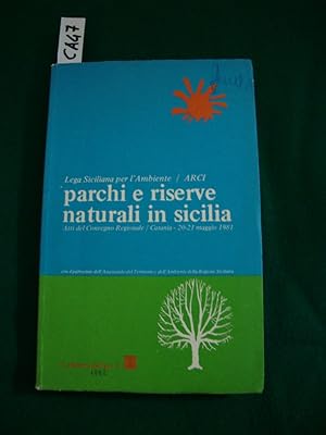 Parchi e riserve naturali in Sicilia - (Lega Siciliana per l'Ambiente - ARCI)