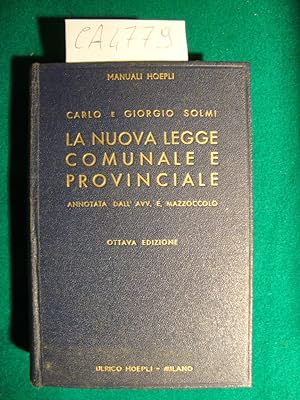 La nuova Legge comunale e provinciale annotata dall'Avv. E. Mazzoccolo