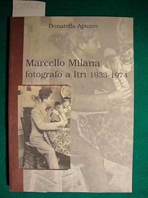 Marcello Milano fotografo a Itri 1933-1974