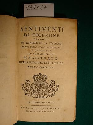 Sentimenti di Cicerone tradotti in francese ed in italiano ad uso della studiosa gioventù e dedic...