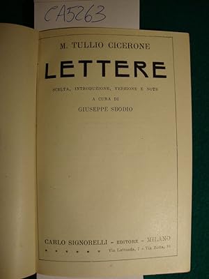 Lettere (Scelta, introduzione, versione e note a cura di Giuseppe Sbodio. Ristampa anastatica sul...
