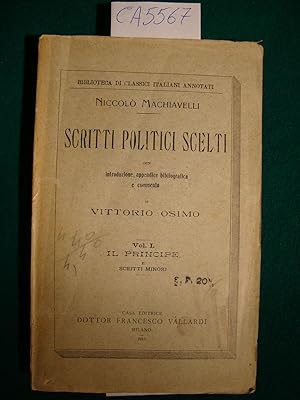 Scritti politici scelti con introduzione, appendice bibliografica e commenti di Vittorio Osimo - ...
