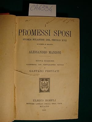 I promessi sposi - Storia milanese del secolo XVII scoperta e rifatta da Alessandro Manzoni
