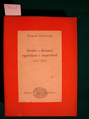 Scritti e discorsi opportuni e importuni (1947-1955)