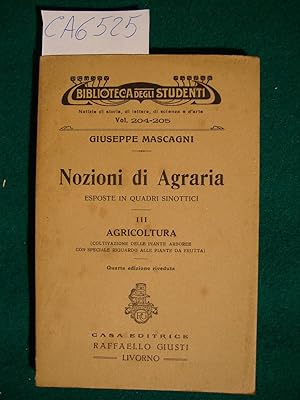 Nozioni di Agraria esposte in quadri sinottici - III Agricoltura (coltivazione delle piante arbor...