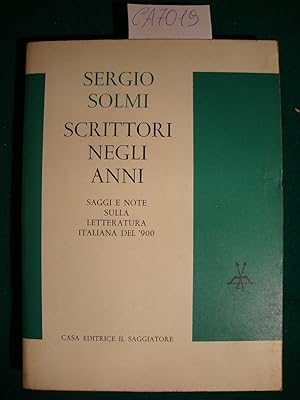 Scrittori negli anni - Saggi e note sulla letteratura italiana del '900