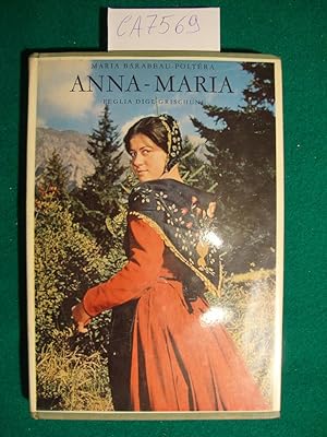 Anna-Maria - Feglia digl Grischung (Rachint folcloristic premiia da l'Uniung da Scribents Rumants...