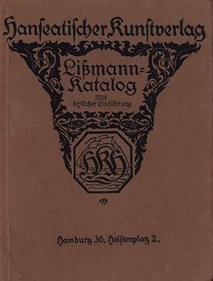 Friedrich Lißmann. Katalog seiner Werke. Mit textlicher Einführung.