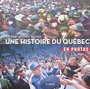 Une histoire du Québec en photos