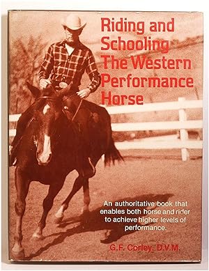 Riding and Schooling the Western Performance Horse