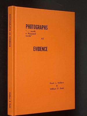 Photographs ".worth a thousand words" as Evidence