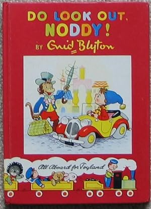 Do Look Out Noddy!