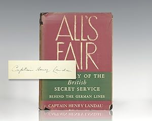 All's Fair. The Story of the British Secret Service Behind the German Lines.