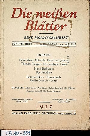 Die weissen Blätter. Eine Monatsschrift. 4. Jahrgang 1917 5. Heft