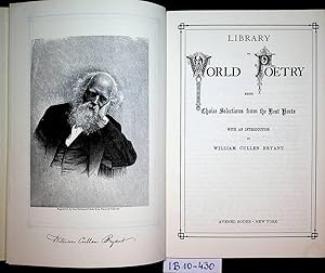 Library of world poetry : being choice selections from the best poets. with an introd. by William...