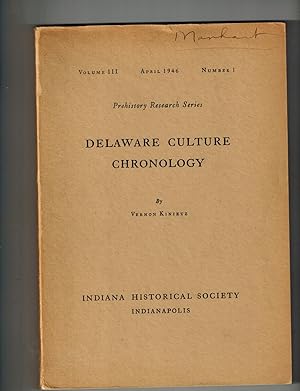Delaware Culture Chronology; Prehistory Research Series, Volume III, Number 1