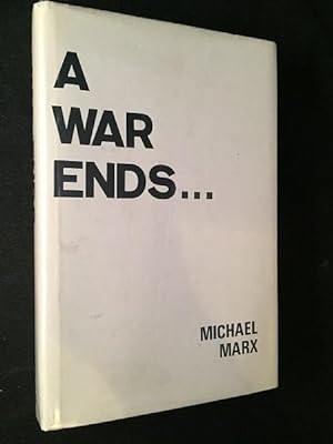 A War Ends. (SIGNED FIRST PRINTING)