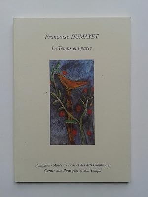 Françoise DUMAYET : Le Temps qui Parle