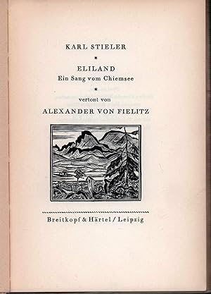 Eliland. Ein Sang vom Chiemsee. Vertont von Alexander von Fielitz.
