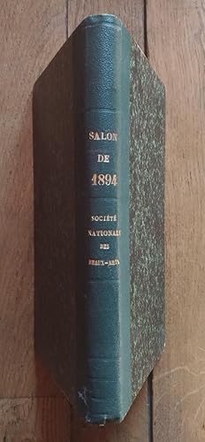 SALON de 1894 - Catalogue Illustré des ouvrages de peinture, sculpture, dessins, Gravure, objets ...