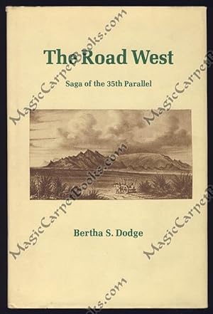 The Road West: Saga of the 35th Parallel